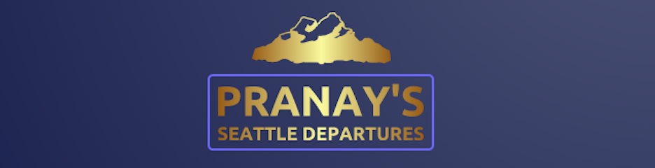 Pranay's Seattle Departures